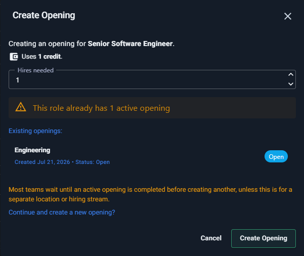 The Create Opening confirmation showing the target hire count and an existing active opening warning.